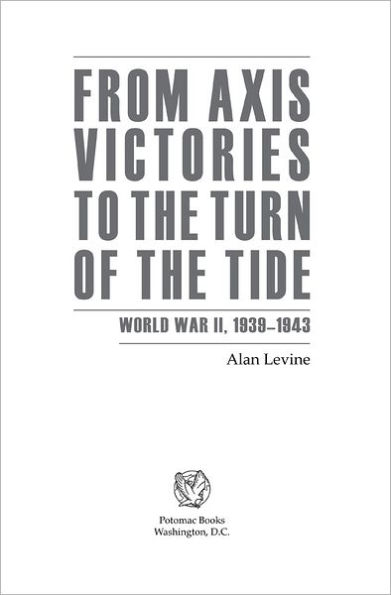 From Axis Victories to the Turn of the Tide: World War II, 1939-1943