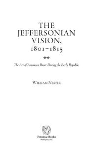 Title: The Jeffersonian vision, 18011, Author: William Nester
