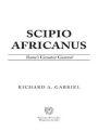 Scipio Africanus: Rome's Greatest General