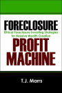 Foreclosure Profit Machine