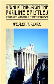 A Walk Through The Pauline Epistles