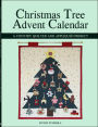 Christmas Tree Advent Calendar: A Country Quilted and Appliquï¿½d Project