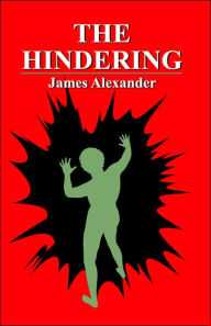 Title: The Hindering, Author: James Alexander