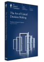 The Art of Critical Decision Making