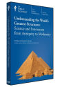 Understanding the World's Greatest Structures: Science and Innovation from Antiquity to Modernity