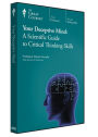 Your Deceptive Mind: A Scientific Guide to Critical Thinking Skills