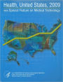 Health, United States, 2009 with Chartbook on Trends in the Health of Americans