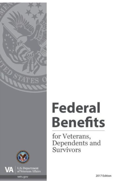 Federal Benefits For Veterans, Dependents And Survivors, 2017 By ...