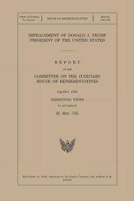 Title: IMPEACHMENT OF DONALD J. TRUMP PRESIDENT OF THE UNITED STATES (HRPT 116-346), Author: Anthony Cassard