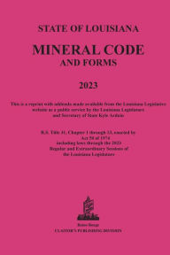 Title: The Louisiana Mineral Code 2023, Author: Anthony P Cassard