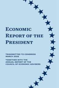 Title: Economic Report of the President 2024, Author: Council of Economic Advisers