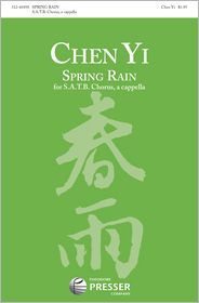 Title: Spring Rain (for SATB Chrous, A Capella), Author: Chen Yi