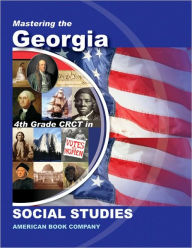 Mastering the Georgia 4th Grade CRCT in Social Studies