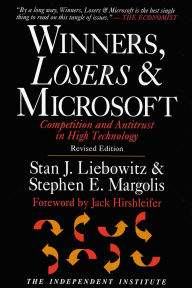 Title: Winners, Losers & Microsoft: Competition and Antitrust in High Technology, Author: Stan J. Liebowitz