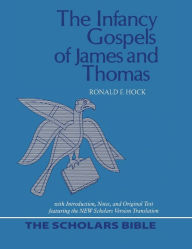 Title: The Infancy Gospels of James and Thomas, Author: Ronald F Hock