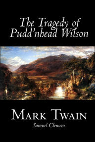 The Tragedy of Puddnhead Wilson