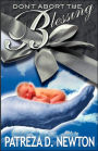 Dont Abort the Blessing