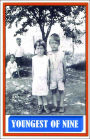 Youngest of Nine