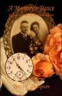 Memory¿S Dance: A Sequel to Pearls on the Wedding Dress