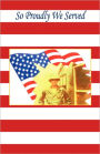 So Proudly We Served - The True Story Of Charles Falzone And Catherine Brogan-Falzone