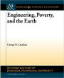 Engineering, Poverty, and the Earth / Edition 1