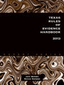 Texas Rules of Evidence Handbook