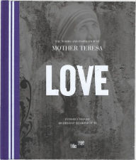 Love: The Words and Inspiration of Mother Theresa