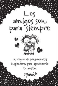 Title: Los amigos son para siempre, Author: Marci