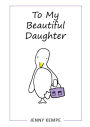 To My Beautiful Daughter