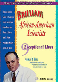 Brilliant African-American Scientists: Nine Exceptional Lives