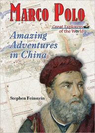 Marco Polo: Amazing Adventures in China