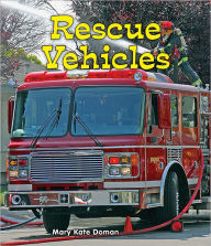Title: Rescue Vehicles, Author: Mary Kate Doman