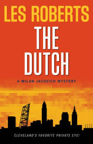The Dutch (Milan Jacovich Series #12)