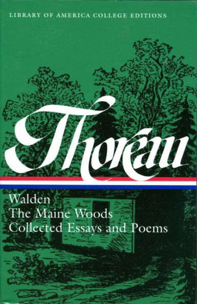 Henry David Thoreau: Walden, Maine Woods, Essays, & Poems