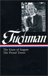 Title: The Guns of August/The Proud Tower, Author: Barbara W. Tuchman