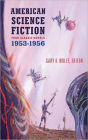 American Science Fiction: Four Classic Novels 1953-56 (LOA #227): The Space Merchants / More Than Human / The Long Tomorrow / The Shrinking Man