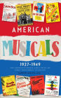 American Musicals: the Complete Books and Lyrics of Eight Broadway Classics, 1927-49