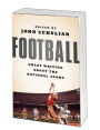 Football: Great Writing about the National Sport