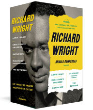 Title: Richard Wright: The Library of America Unexpurgated Edition: Native Son / Uncle Tom's Children / Black Boy / and more, Author: Richard Wright