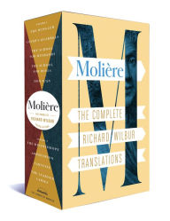 Title: Moliere: The Complete Richard Wilbur Translations, Author: Moliere