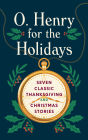 O. Henry for the Holidays