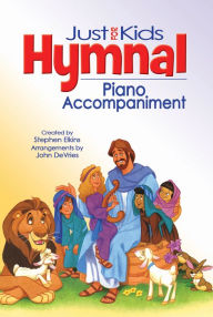 Title: The Kids Hymnal, Piano Accompaniment Edition, Author: Stephen Elkins