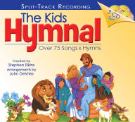 Title: The Kids Hymnal: 80 Songs and Hymns, Author: Stephen Elkins