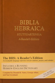 Title: Biblia Hebraica Stuttgartensia (BHS) (Hardcover): A Reader's Edition, Author: Donald R. Vance