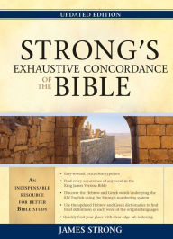 Title: Strong's Exhaustive Concordance of the Bible, Author: James Strong