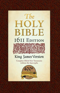 The Holy Bible: 1611 Edition: King James Version (Hendrickson Bibles Series)