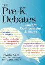 Pre-K Debates: Current Controversies and Issues / Edition 1
