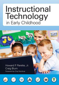 Title: Instructional Technology in Early Childhood / Edition 1, Author: Howard Parette