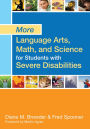 More Language Arts, Math, and Science for Students with Severe Disabilities / Edition 1