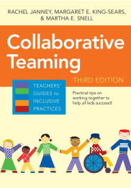 Title: Collaborative Teaming / Edition 3, Author: Margaret E. King-Sears
